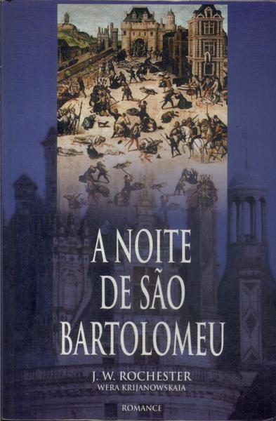 A Noite De São Bartolomeu