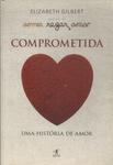 Comprometida: Uma História De Amor