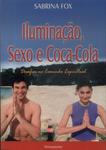 Iluminação, Sexo E Coca-cola