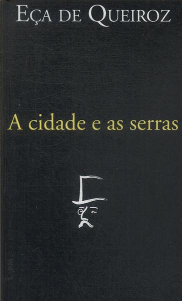 A Cidade E As Serras
