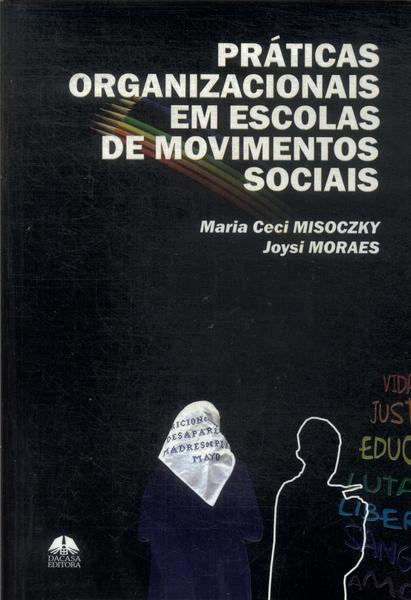 Práticas Organizacionais Em Escolas De Movimentos Sociais