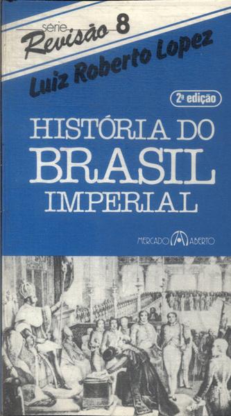História Do Brasil Imperial