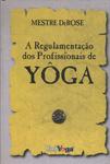 A Regulamentação Dos Profissionais De Yôga