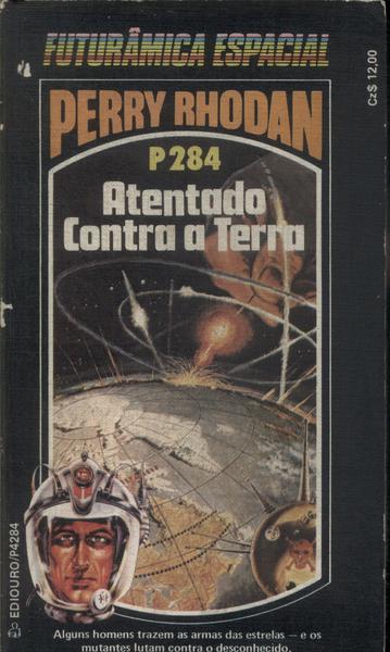Perry Rhodan P284: Atentado Contra A Terra