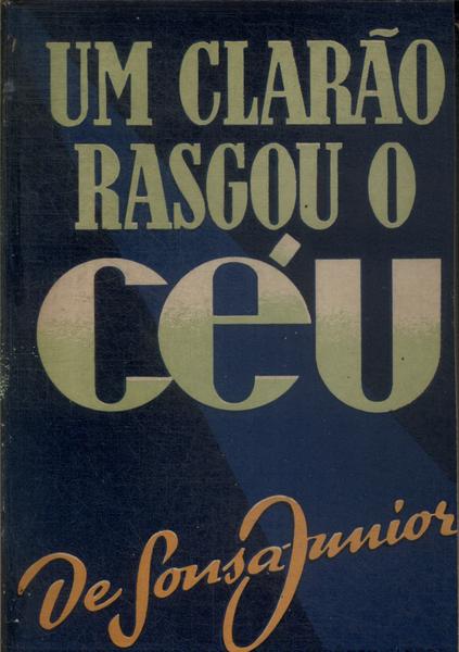 Um Clarão Rasgou O Céu