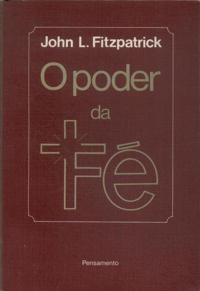 O Poder Da Fé