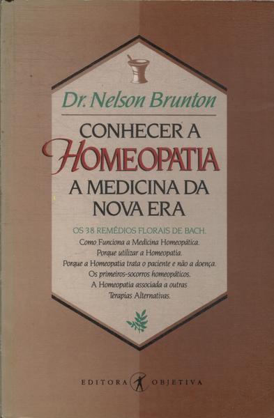 Conhecer A Homeopatia: A Medicina Da Nova Era