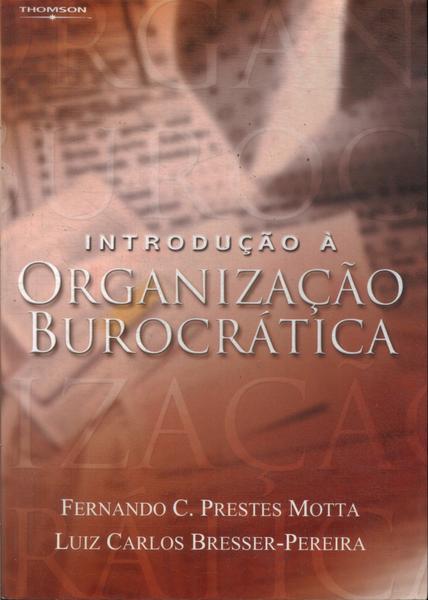 Introdução À Organização Burocrática