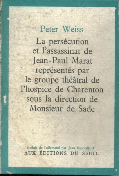 La Persécution Et L'Assassinat De Jean-Paul Marat