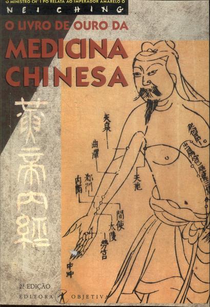 O Livro De Ouro Da Medicina Chinesa