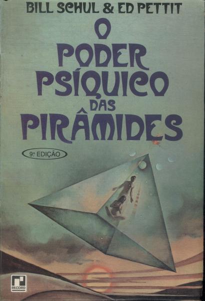 O Poder Psíquico Das Pirâmides