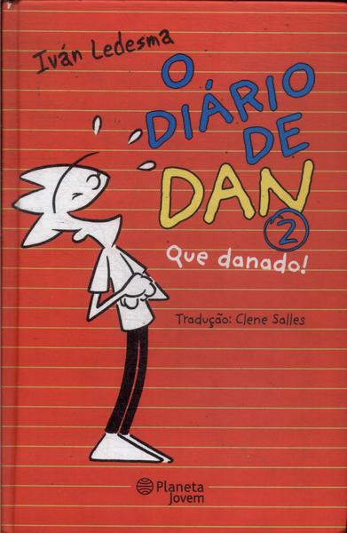 O Diário De Dan: Que Danado!