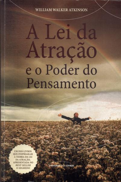 A Lei Da Atração E O Poder Do Pensamento