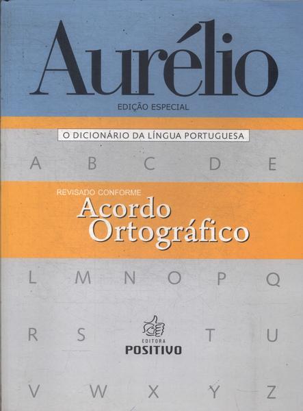 Aurélio: O Dicionário Da Língua Portuguesa (2008)