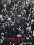 São Paulo, 1860-1960: A Paisagem Humana