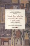 Saúde Reprodutiva Na América Latina E No Caribe