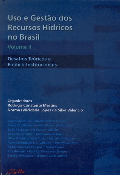 Uso E Gestão Dos Recursos Hídricos No Brasil Vol 2