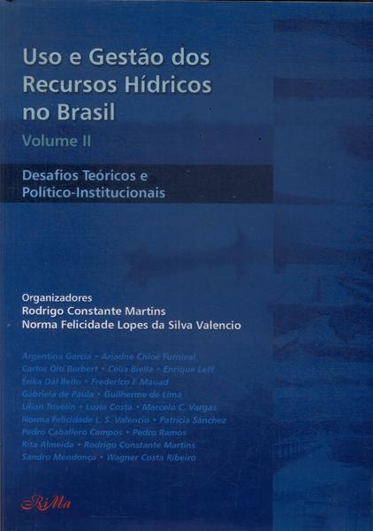 Uso E Gestão Dos Recursos Hídricos No Brasil Vol 2