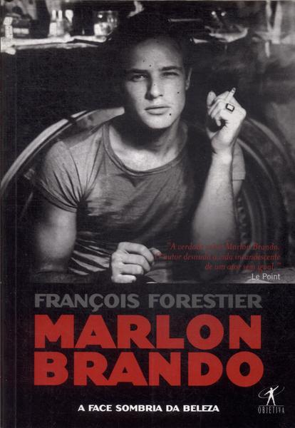 Marlon Brando: A Face Sombria Da Beleza