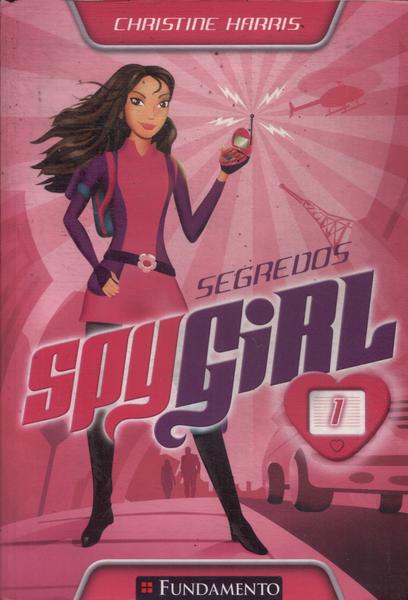 Spy Girl: Segredos