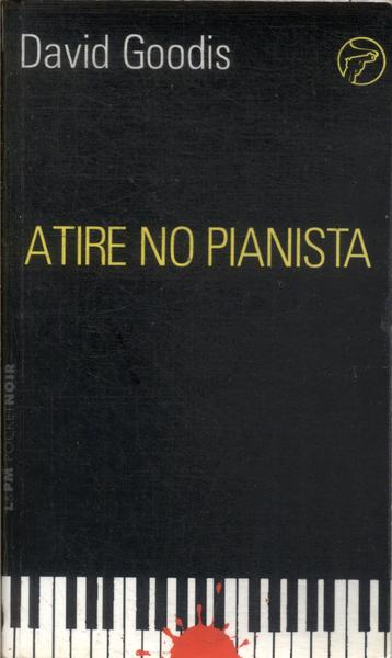 Atire No Pianista