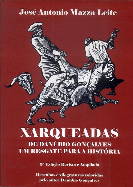 Xarqueadas De Danúbio Gonçalves: Um Resgate Para A História