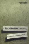 Cyro Martins 100 Anos: O Homem E Seus Paradoxos