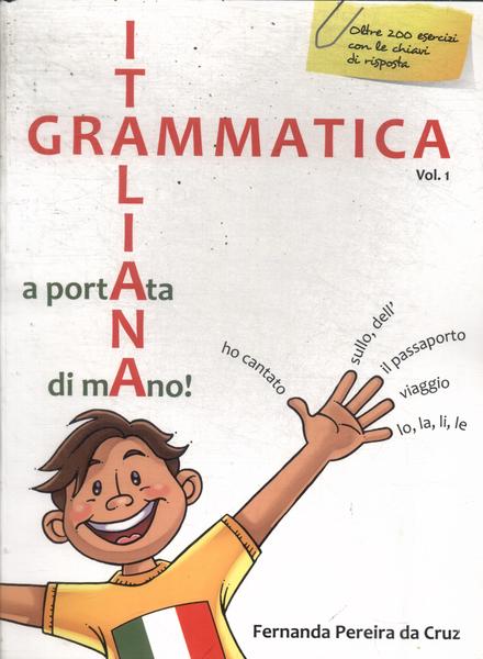 Grammatica Italiana A Portata Di Mano! Vol 1 (2009)
