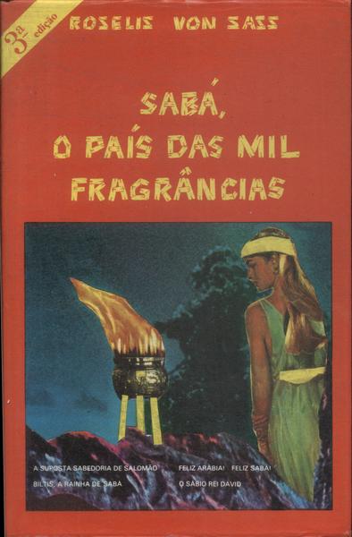 Sabá, O País Das Mil Fragrâncias