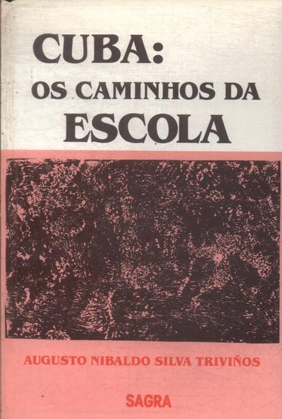 Cuba: Os Caminhos Da Escola