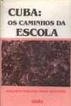 Cuba: Os Caminhos Da Escola