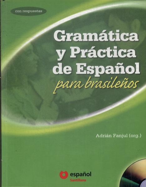 Gramática Y Práctica De Español Para Brasileños (Inclui Cd - 2010)