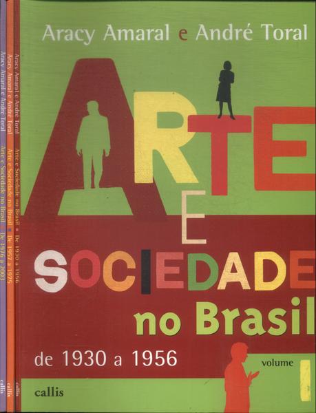 Arte E Sociedade No Brasil (3 Volumes)