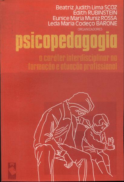 Usado: Psicopedagogia - o Caráter Interdisciplinar na Formação e Atuação