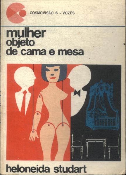 Mulher: Objeto De Cama E Mesa