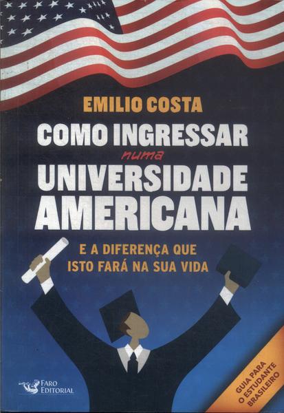 Como Ingressar Numa Universidade Americana