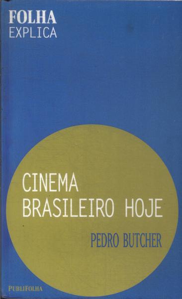Cinema Brasileiro Hoje