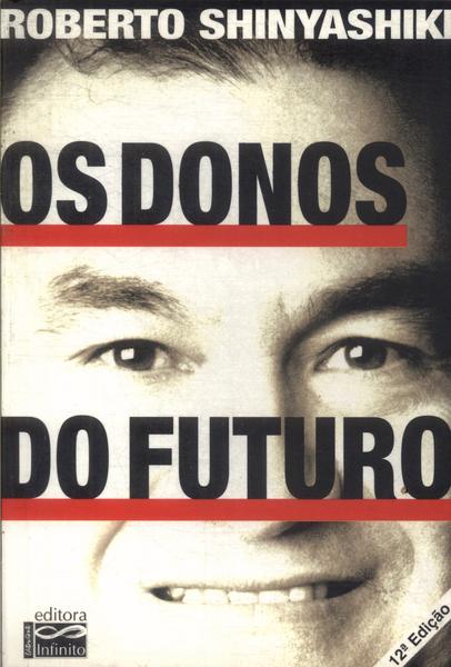 Os Donos Do Futuro