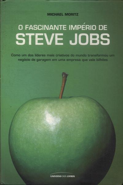 O Fascinante Império De Steve Jobs