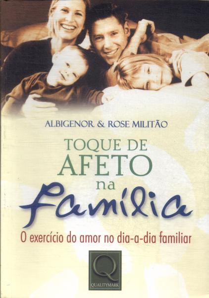 Toque De Afeto Na Família