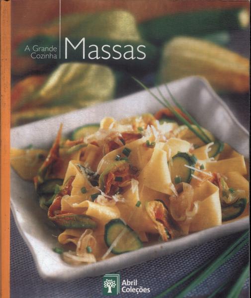 A Grande Cozinha: Massas