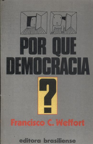Por Que Democracia?