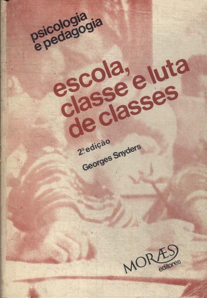 Escola, Classe E Luta De Classes