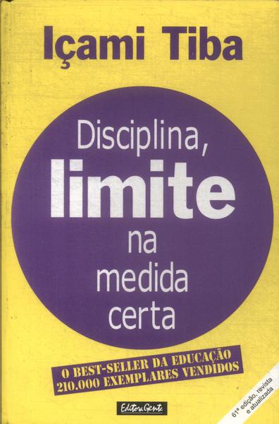 Disciplina: Limite Na Medida Certa