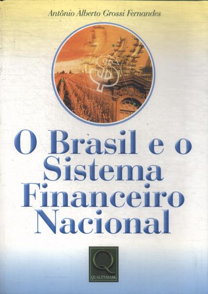 O Brasil E O Sistema Financeiro Nacional