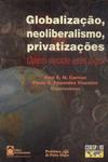 Globalização, Neoliberalismo, Privatizações
