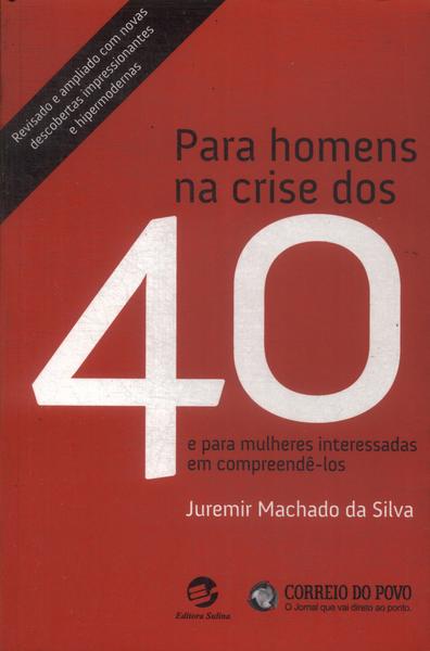 Para Homens Na Crise Dos 40