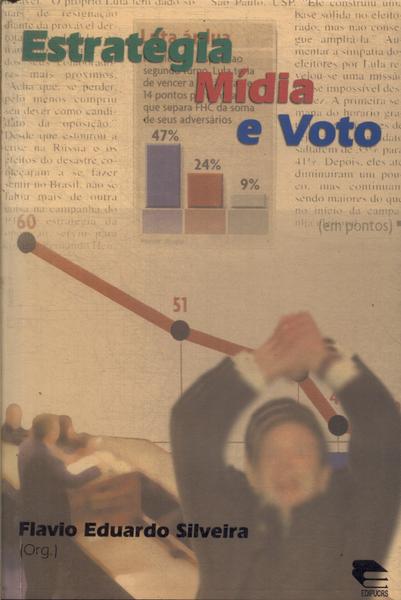 Estratégia, Mídia E Voto