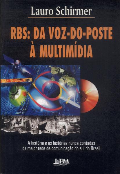 Rbs: Da Voz-do-poste À Multimídia