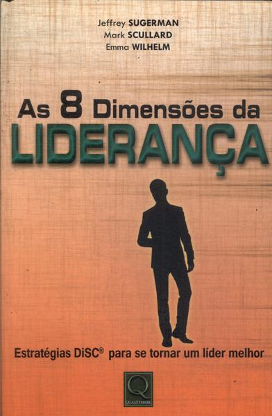 As 8 Dimensões Da Liderança